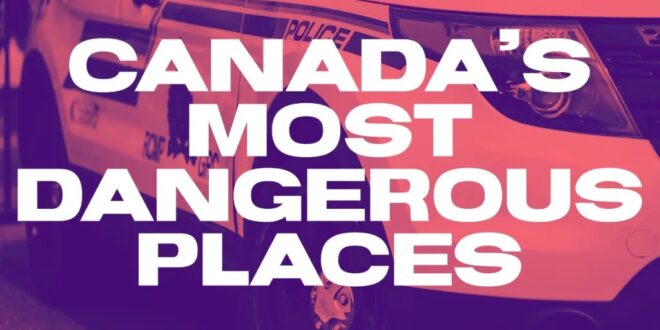 أخطر المدن في كندا